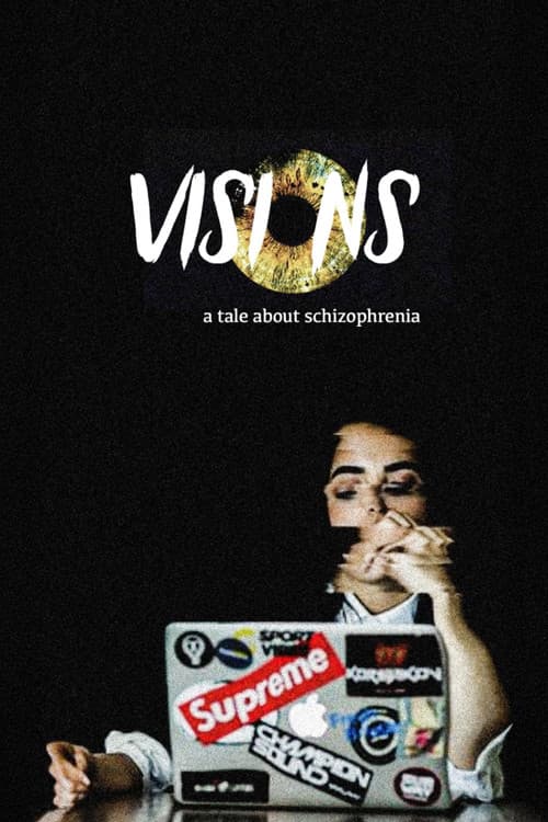 Visions: A tale about Schizophrenia poster