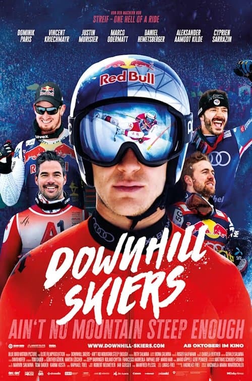 Downhill Skiers – Ain’t No Mountain Steep Enough poster