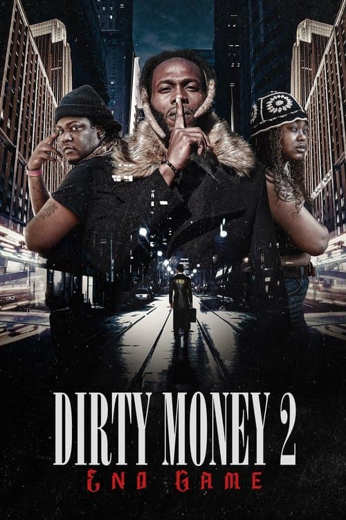 Dirty Money 2: End Game poster