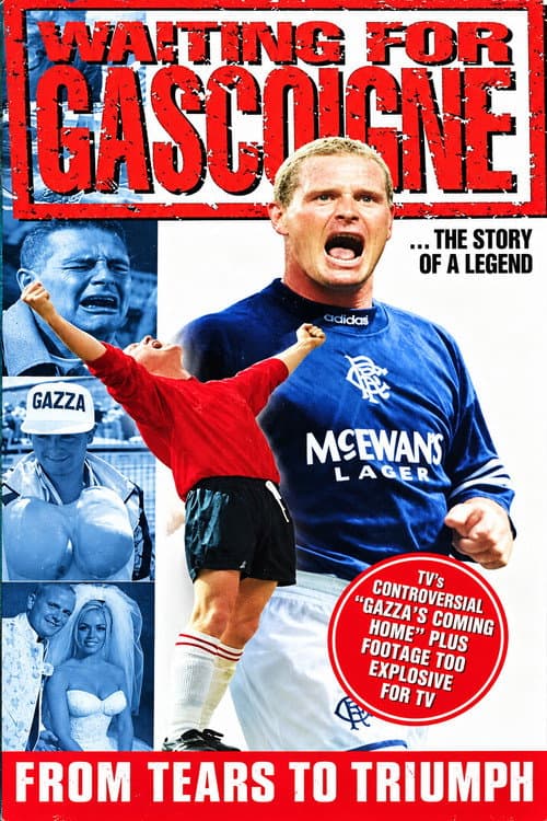 Waiting for Gascoigne: The Story of a Legend poster