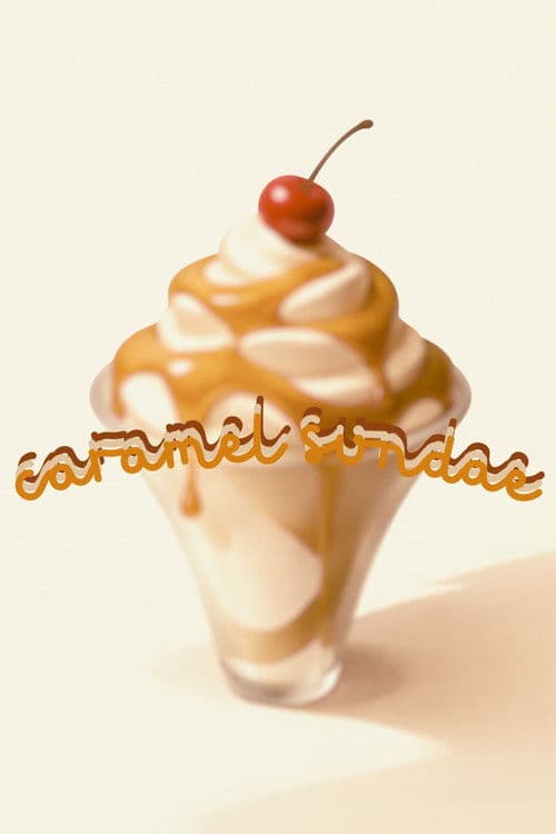 Caramel Sundae poster