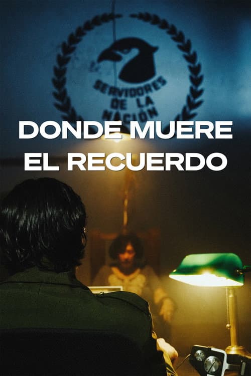 Donde Muere El Recuerdo poster