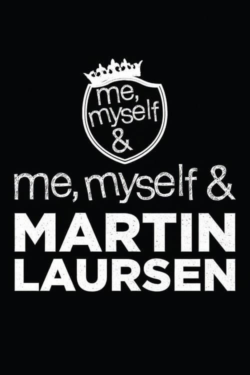 Me, Myself & Martin Laursen poster