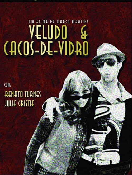 Veludo & Cacos de Vidro poster