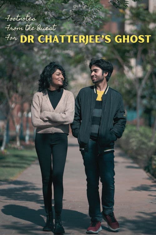 Footnotes from the Quest for Dr Chatterjee's Ghost poster
