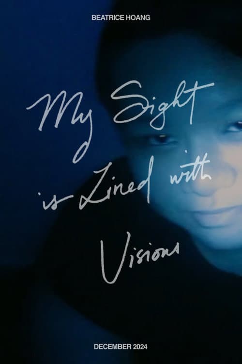 My Sight is Lined with Visions poster