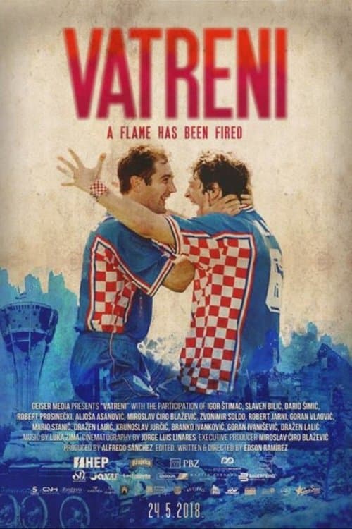 Vatreni: A Flame Has Been Fired poster