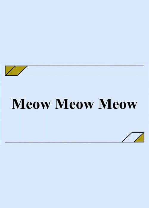 Meow Meow Meow poster