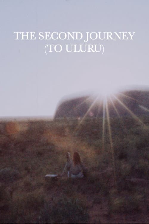 The Second Journey (To Uluru) poster