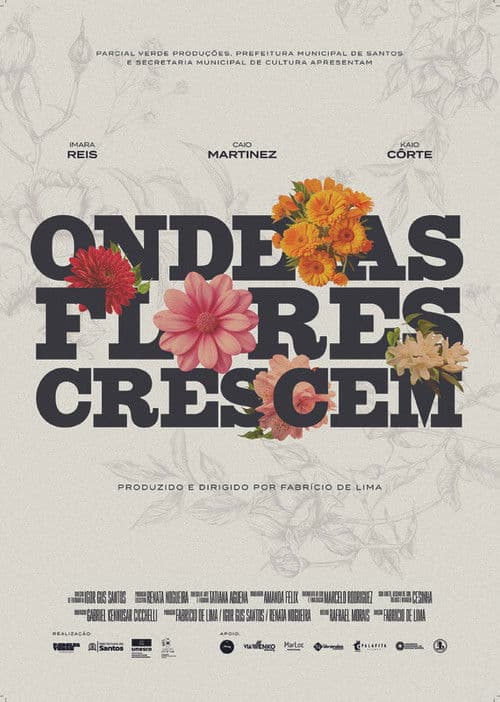 Onde as Flores Crescem poster