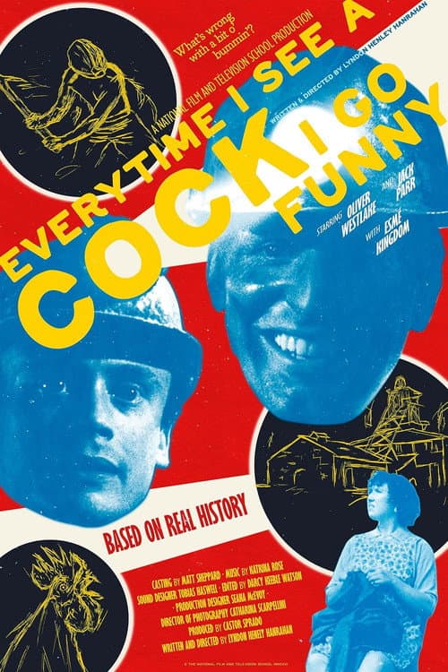 Every Time I See A Cock I Go Funny poster
