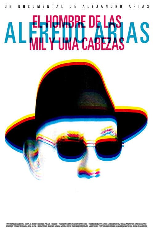 Alfredo Arias, the man of a thousand and one heads poster