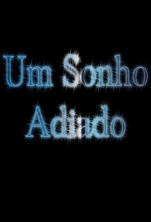 Um Sonho Adiado poster
