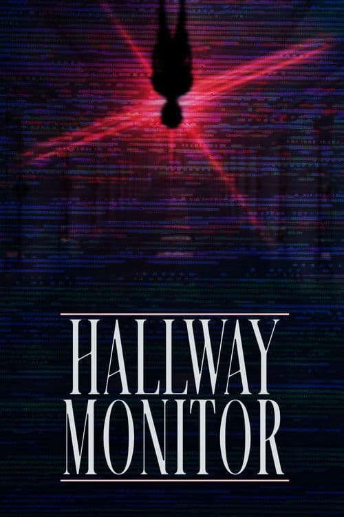 Hallway Monitor poster
