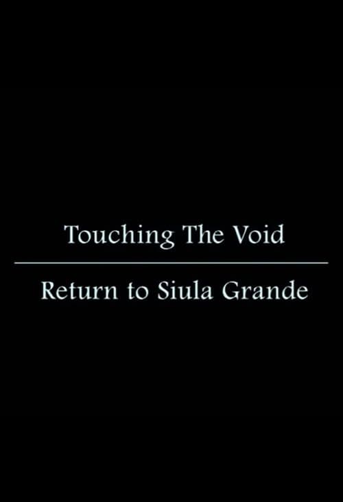Touching the Void: Return to Siula Grande poster
