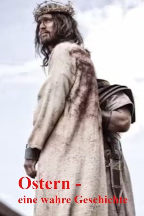 Ostern - eine wahre Geschichte poster