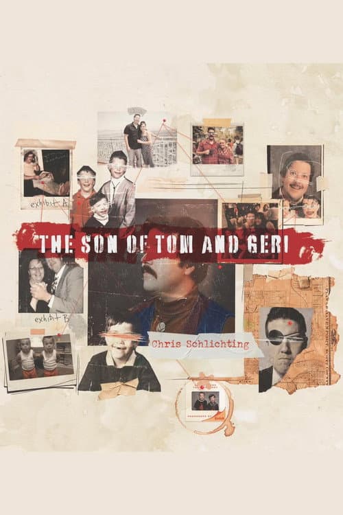 Chris Schlichting: The Son Of Tom And Geri poster