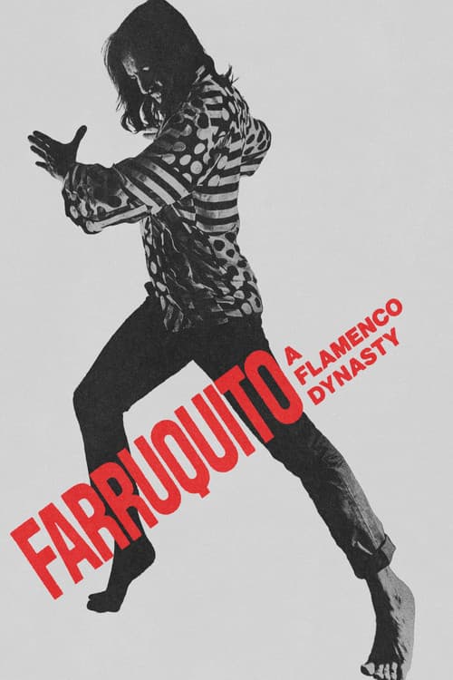 Farruquito: A Flamenco Dynasty poster