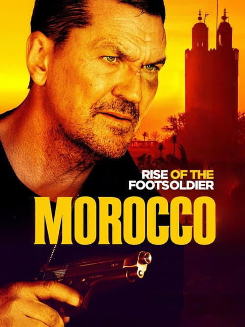 Rise of the Footsoldier: Morocco