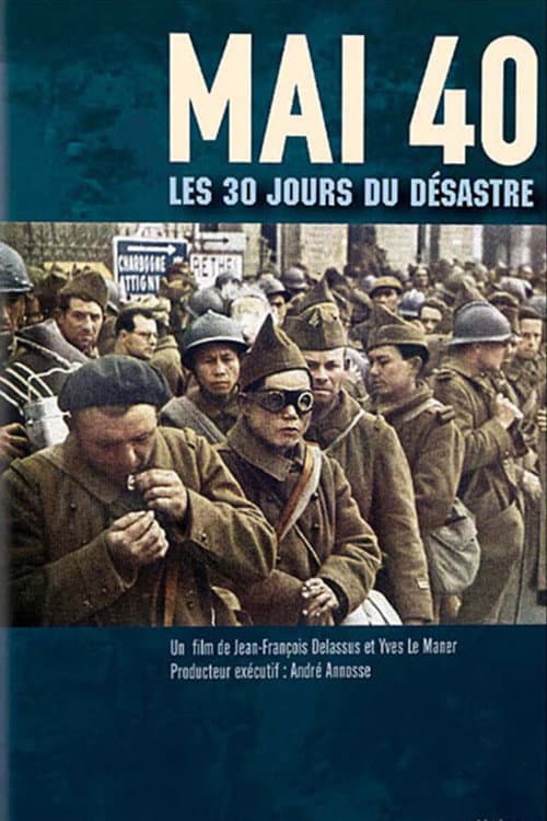 Mai 40, les 30 jours du désastre poster
