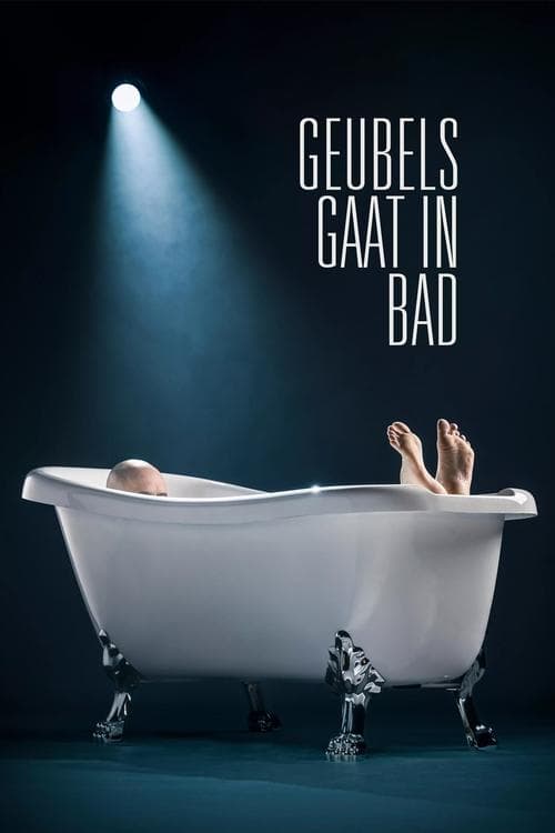 Philippe Geubels: Geubels gaat in bad poster