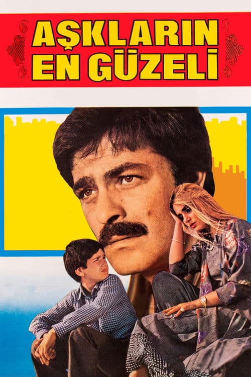 Aşkların En Güzeli poster