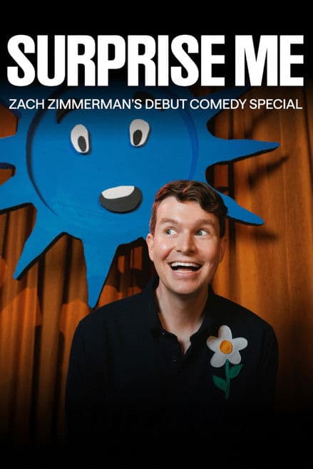 Zach Zimmerman: SURPRISE ME poster