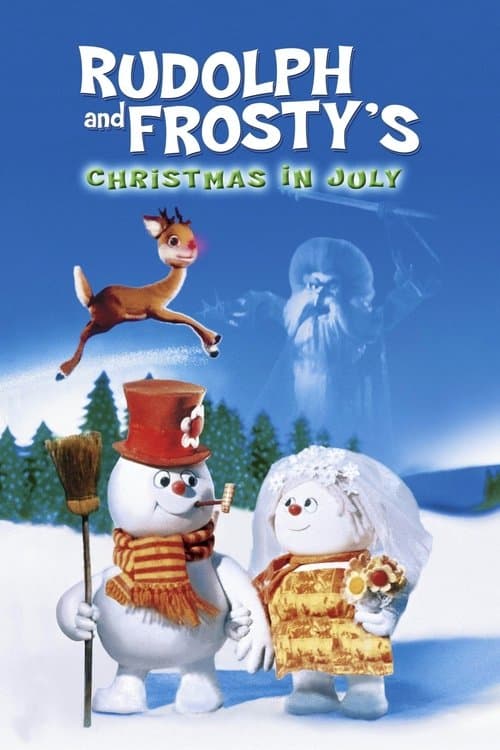 Rudolph and Frosty's Christmas in July poster