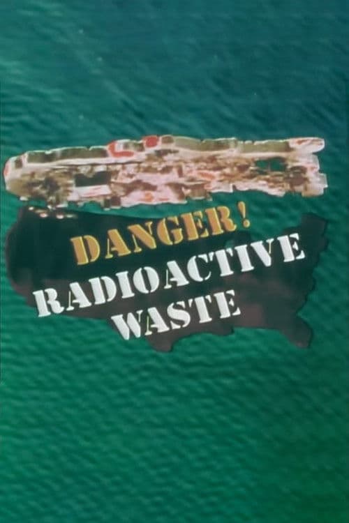 Danger! Radioactive Waste poster