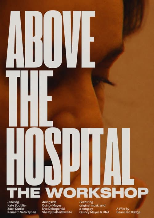 Above the Hospital: The Workshop poster