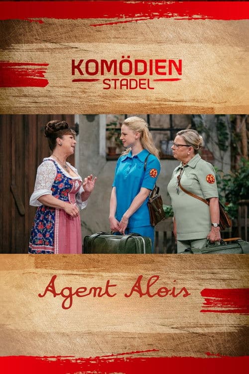 Der Komödienstadel - Agent Alois poster