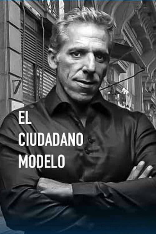 El Ciudadano Modelo poster
