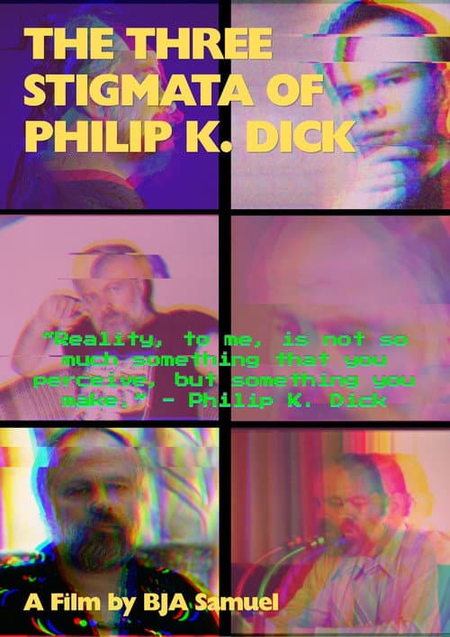 The Three Stigmata of Philip K. Dick poster