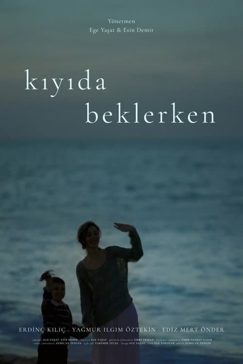 Kıyıda Beklerken poster