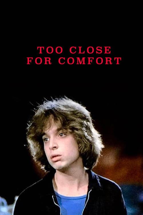 Too Close for Comfort poster