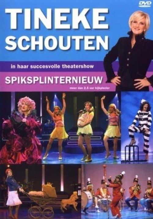 Tineke Schouten: Spiksplinternieuw poster