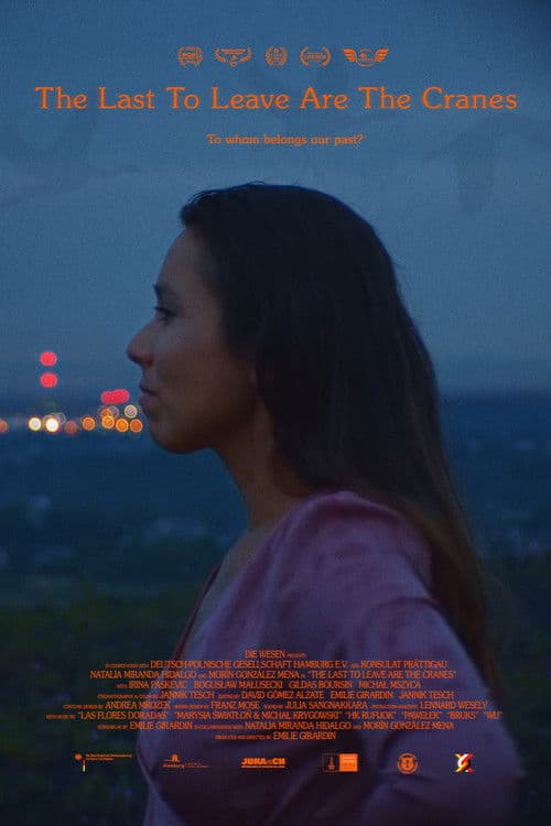 The Last to Leave Are the Cranes poster