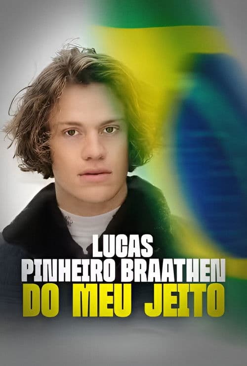 Lucas Pinheiro Braathen - Do Meu Jeito poster