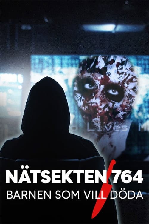 Nätsekten 764 - Barnen som vill döda poster