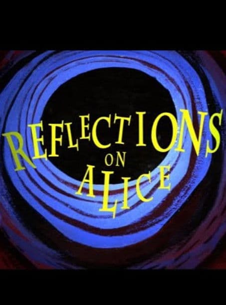 Reflections on Alice poster