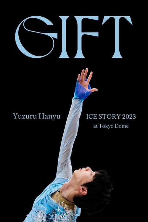 Yuzuru Hanyu ICE STORY 2023 "GIFT" at Tokyo Dome poster