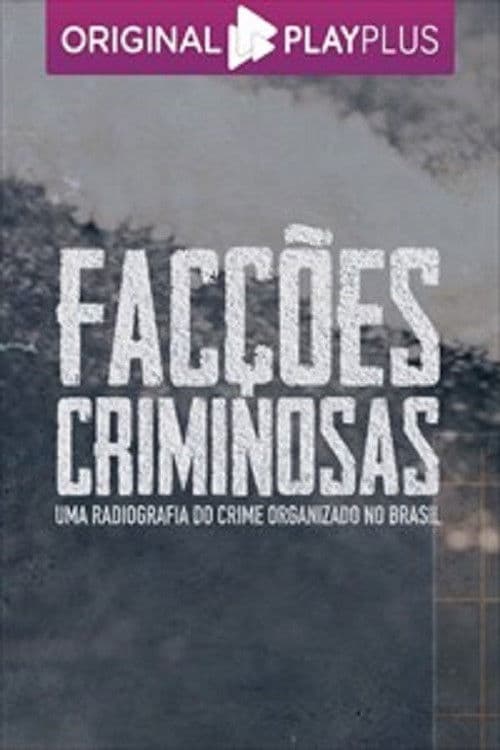 Facções Criminosas poster
