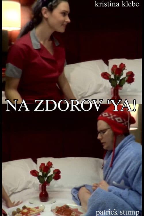 Na Zdorov 'ya! poster