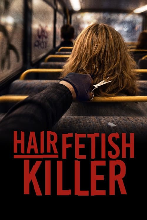 Hair Fetish Killer poster