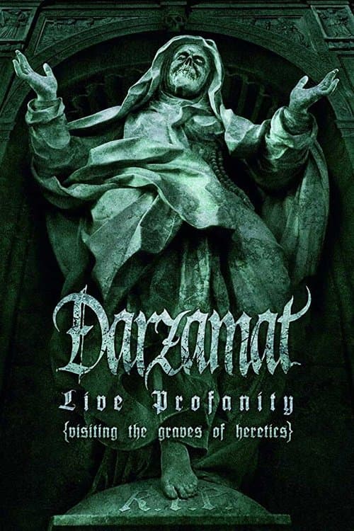 Darzamat - Live Profanity (Visiting the Graves of Heretics) poster