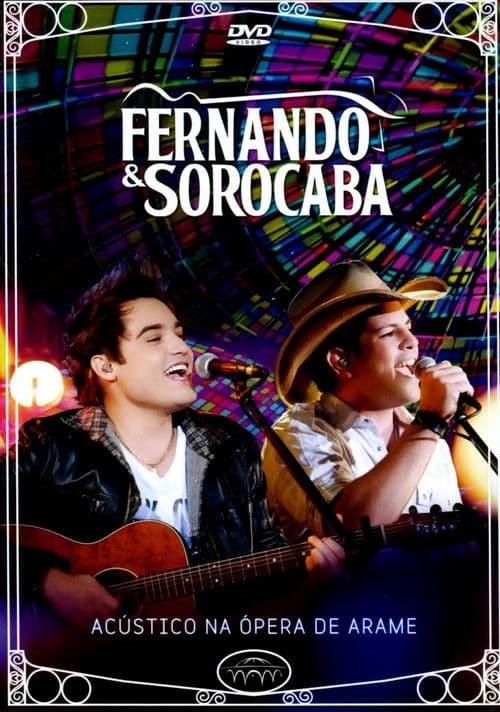 Fernando e Sorocaba – Acústico na Ópera de Arame poster