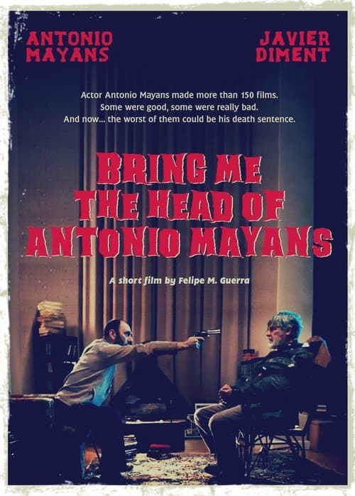 Bring Me the Head of Antonio Mayans poster