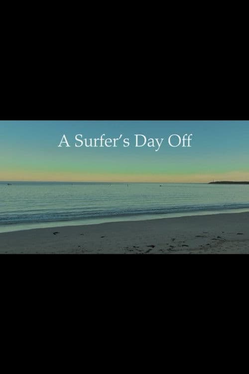 A Surfer's Day Off poster