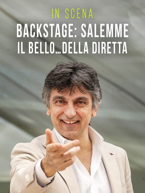 In Scena Backstage: Salemme, il bello... della diretta poster