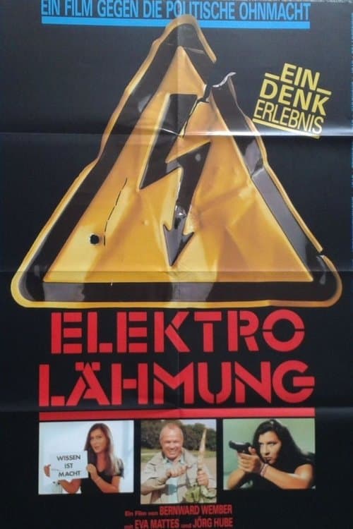 Elektro-Lähmung - Ein Film gegen die politische Ohnmacht poster